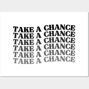 Take A Chance. Retro Vintage Motivational and Inspirational Saying Posters and Art